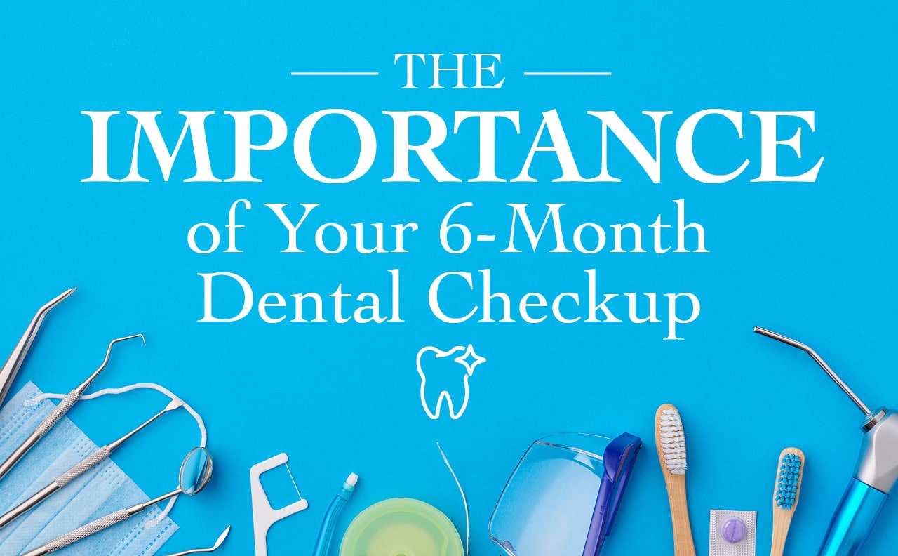 Featured image for “5 Reasons Not to Skip your 6-Month Dental Checkup”